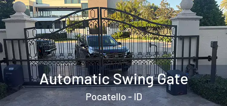 Automatic Swing Gate Pocatello - ID