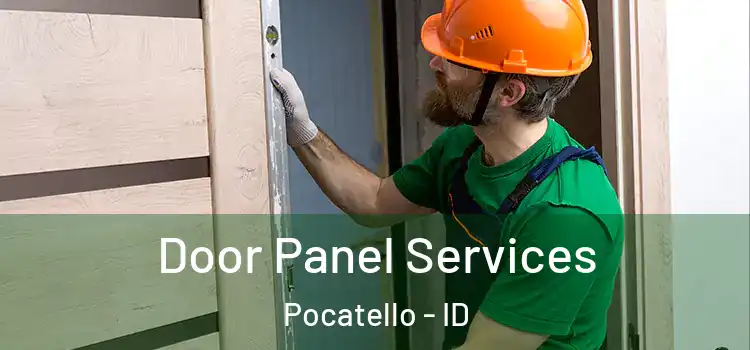 Door Panel Services Pocatello - ID