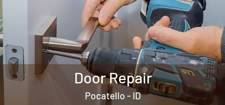 Door Repair Pocatello - ID