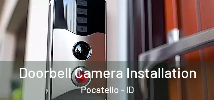  Doorbell Camera Installation Pocatello - ID