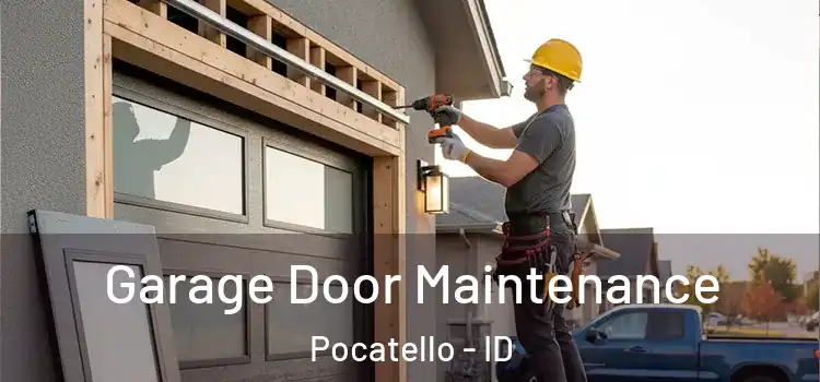 Garage Door Maintenance Pocatello - ID