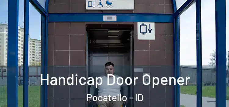 Handicap Door Opener Pocatello - ID