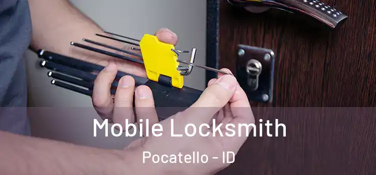Mobile Locksmith Pocatello - ID