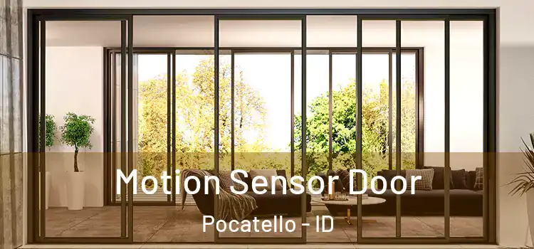 Motion Sensor Door Pocatello - ID