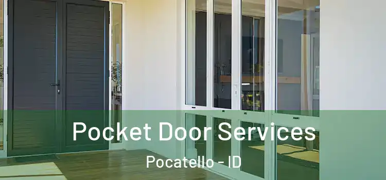  Pocket Door Services Pocatello - ID