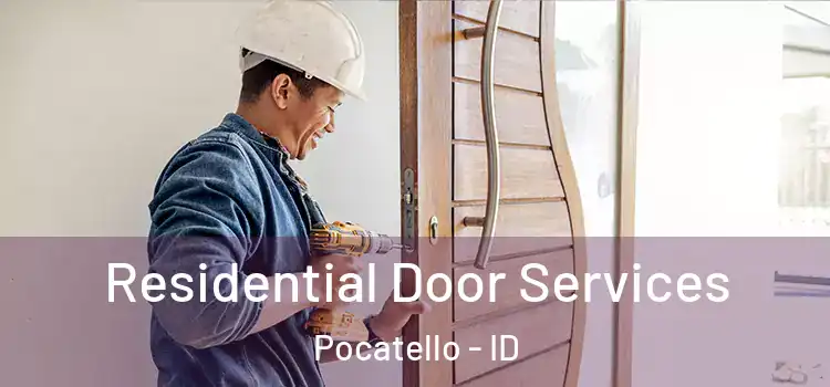 Residential Door Services Pocatello - ID
