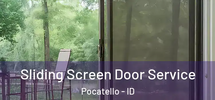 Sliding Screen Door Service Pocatello - ID