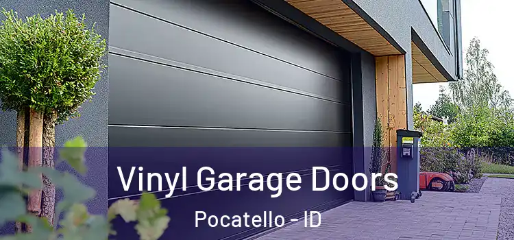  Vinyl Garage Doors Pocatello - ID